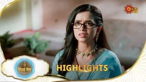 Divya Prem – Основні моменти | 15 липня 2025 | Повний EP безкоштовно на Sun Nxt | Sunneo