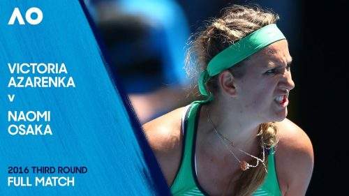 Виктория Азаренка против Наоми Осака Полный матч | Открытый чемпионат Австралии 2016